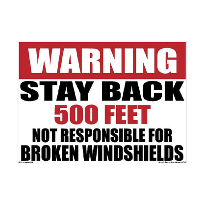 Stay Back 500FT Dump Truck Decal – 2 Pack – Sizes 8 x 11, 11 x 17, 12 × 18, Road Debris Warning Sticker – Not Responsible for Broken Windshields