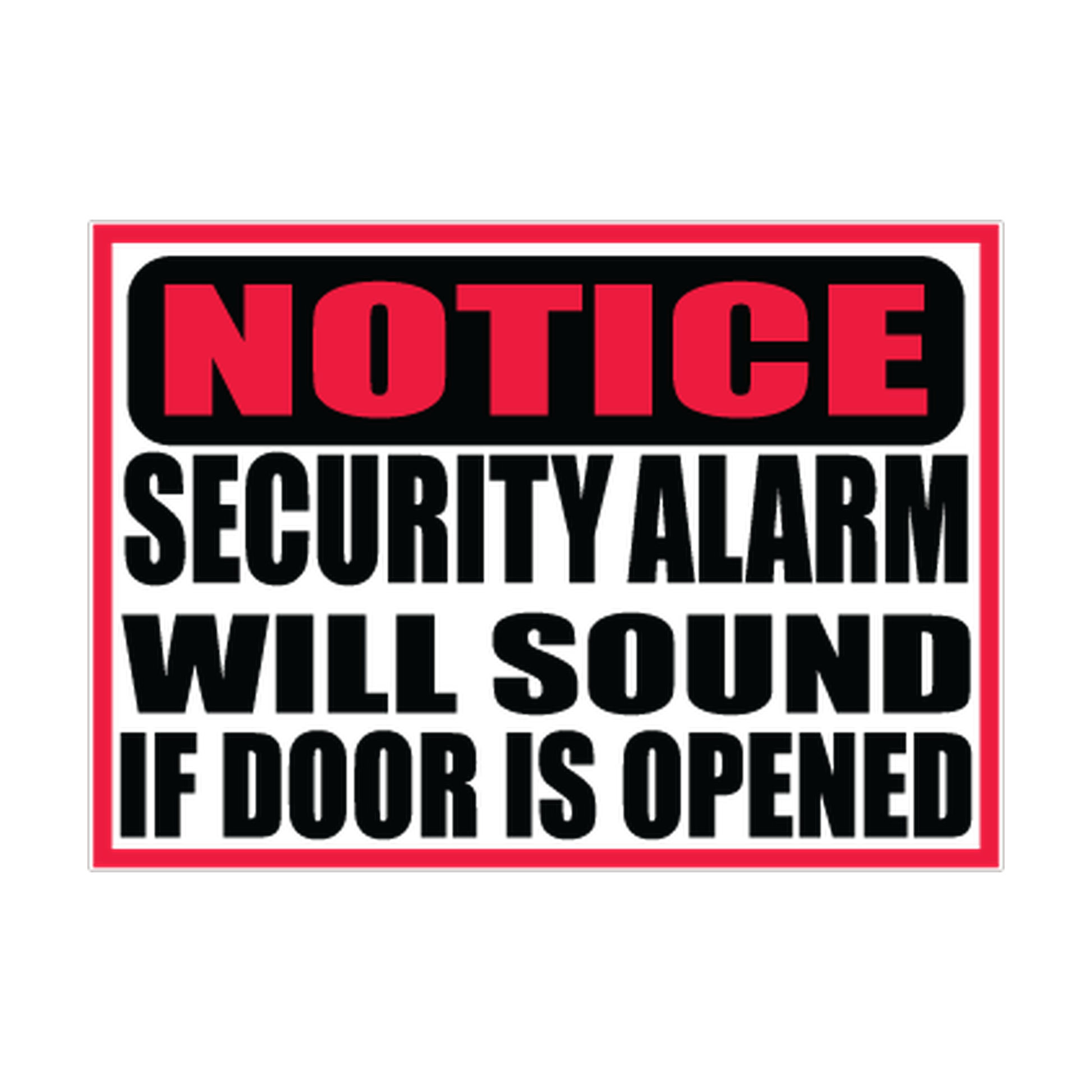 Notice Security Alarm Will Sound printed safety decal artwork