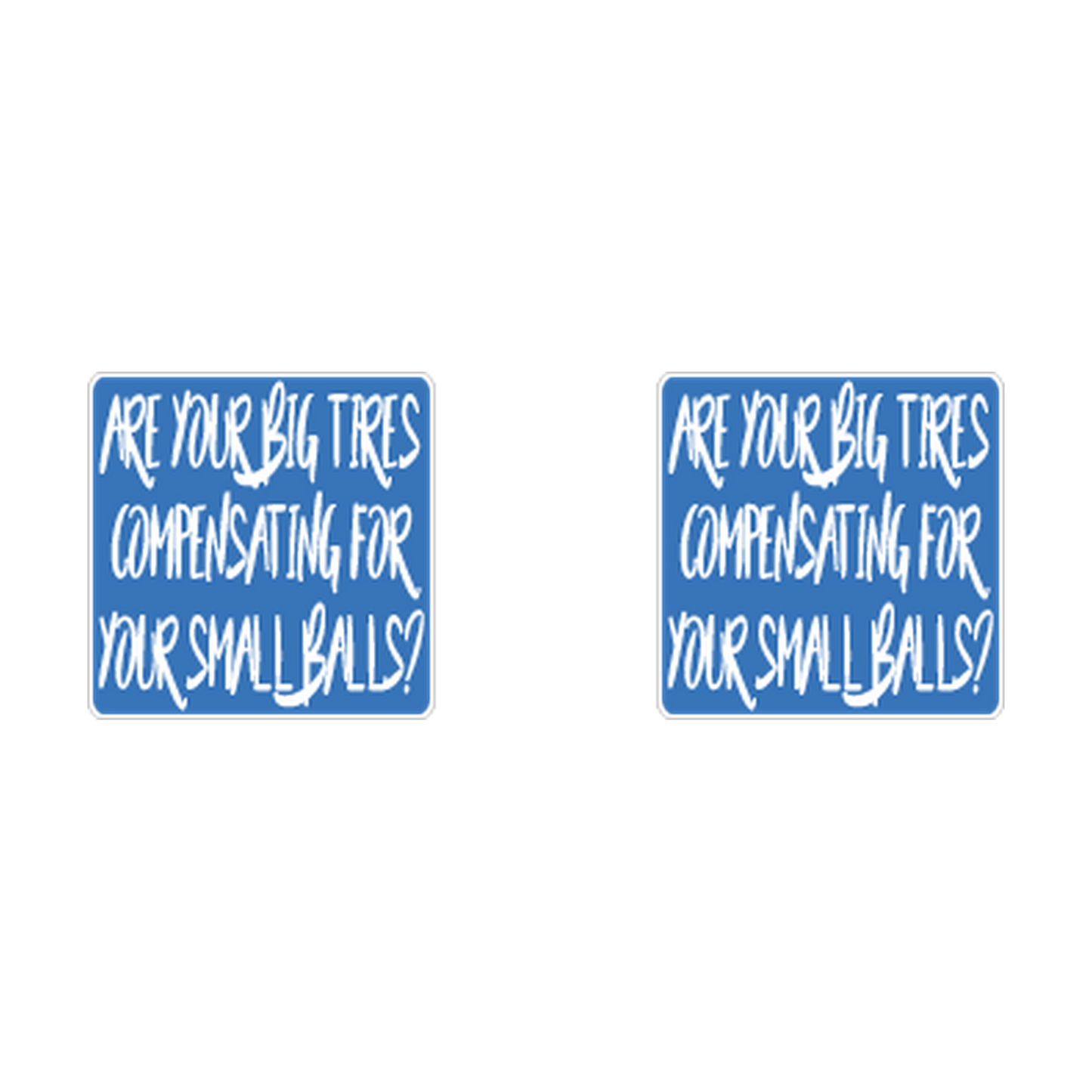 Are Your Big Tires Compensating? Racing Novelty two-decal product artwork