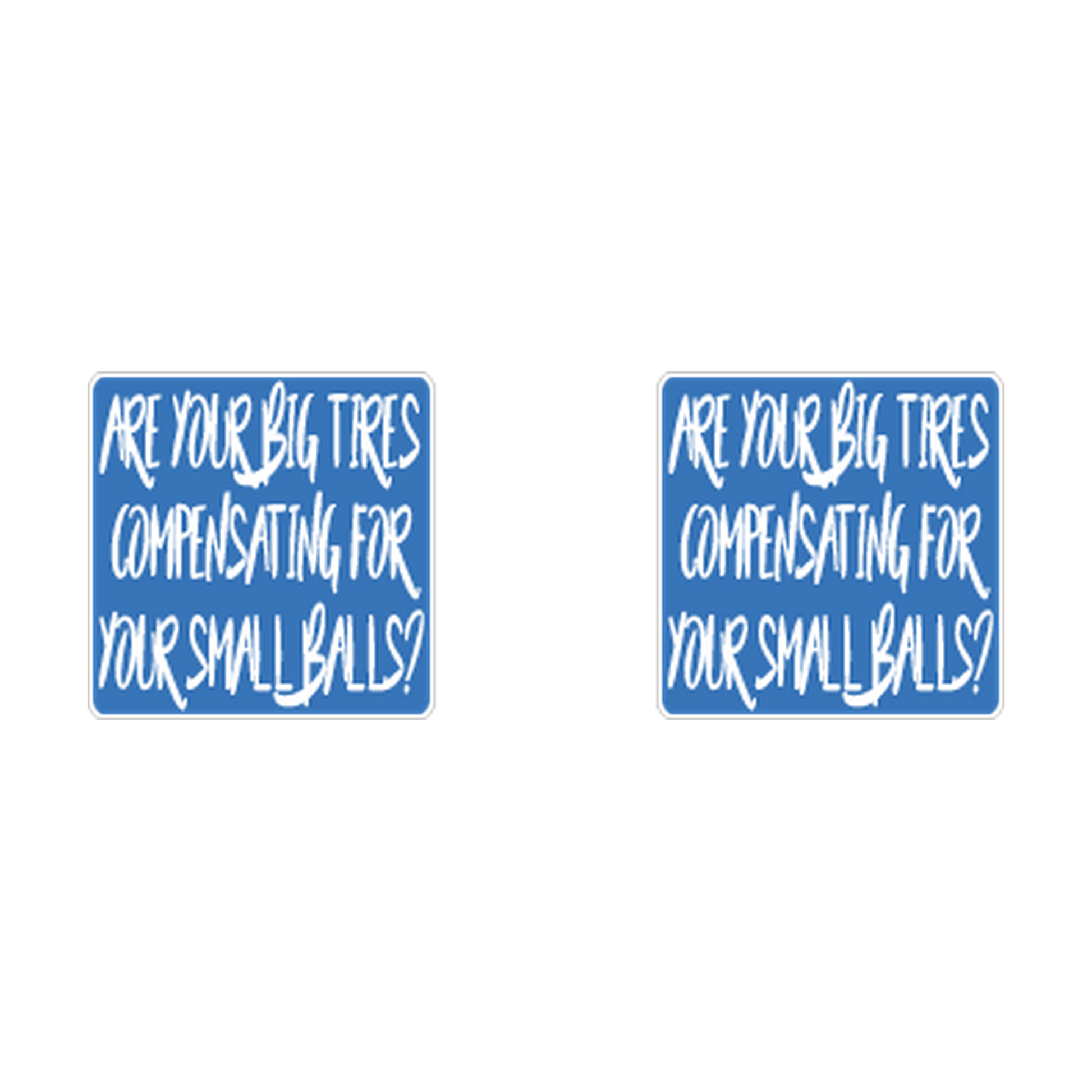 Are Your Big Tires Compensating? Racing Novelty two-decal product artwork
