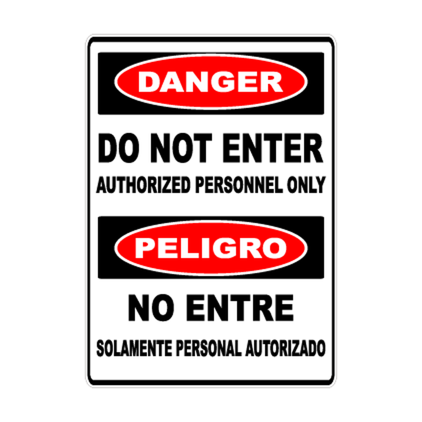 Bilingual Danger Do Not Enter — Authorized Personnel Only printed safety decal artwork