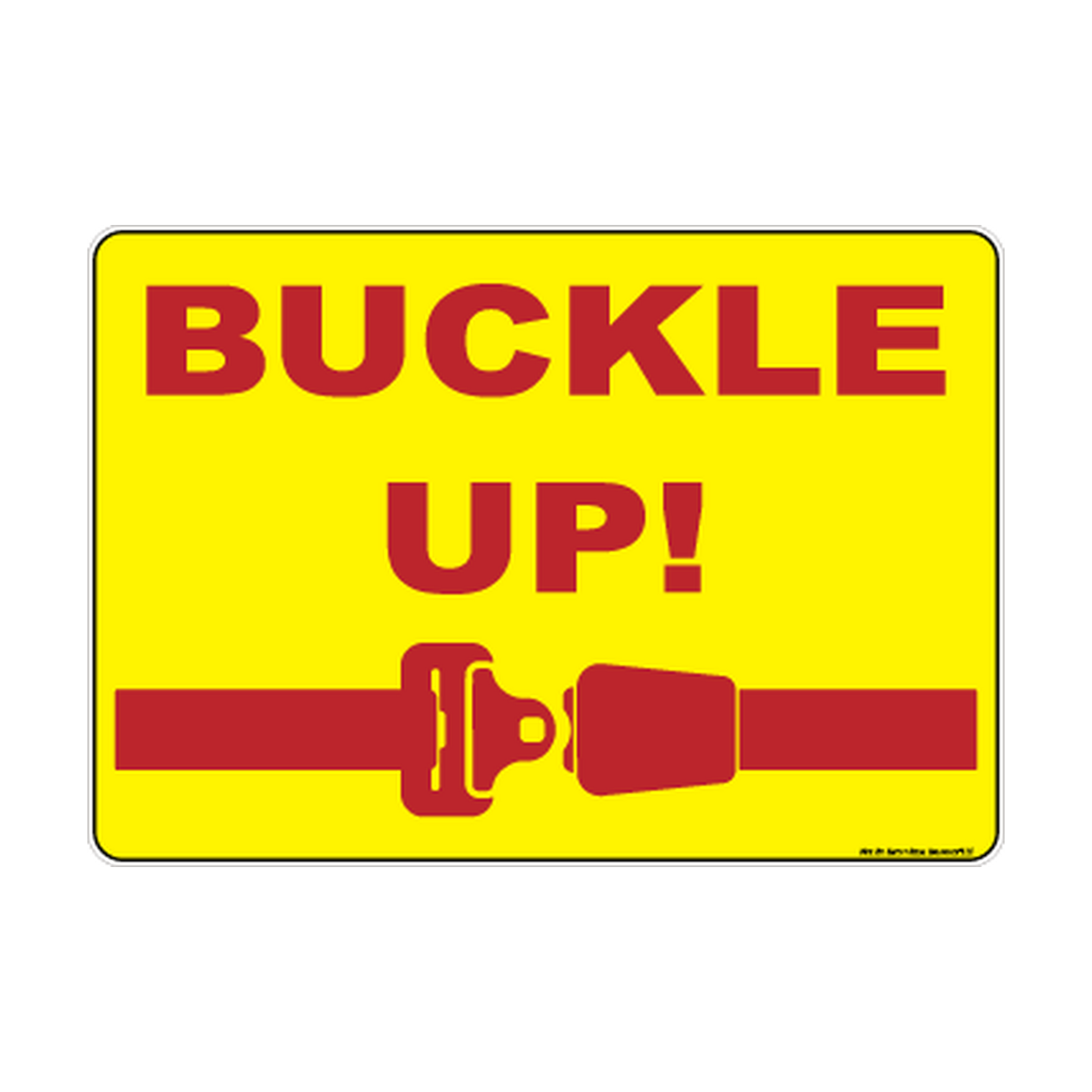 Buckle Up Seat Belt Reminder printed safety decal artwork