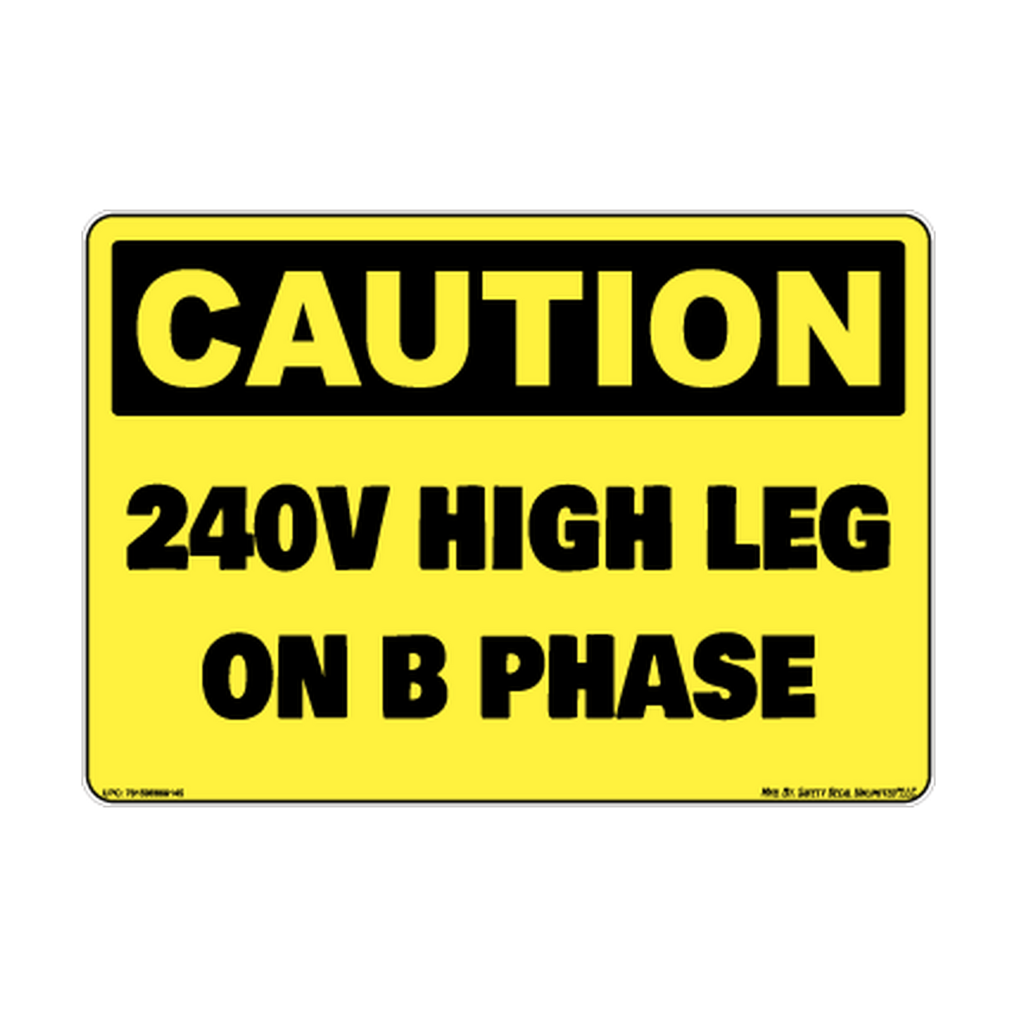 Caution 240V High Leg on B Phase Electrical printed safety decal artwork