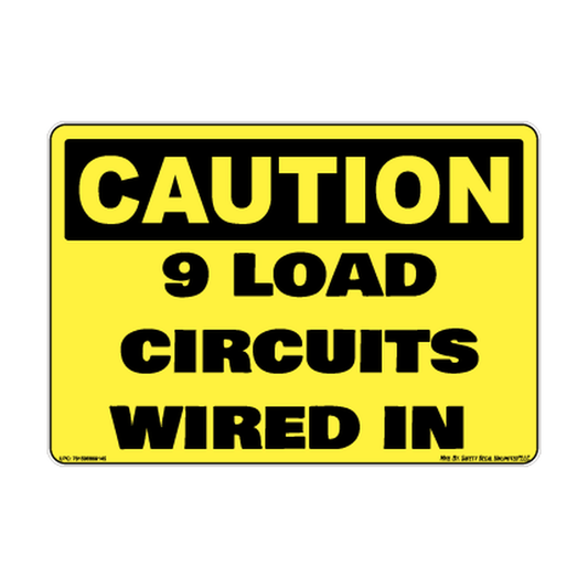 Caution 9 Load Circuits Wired IN Safety Sticker Decal