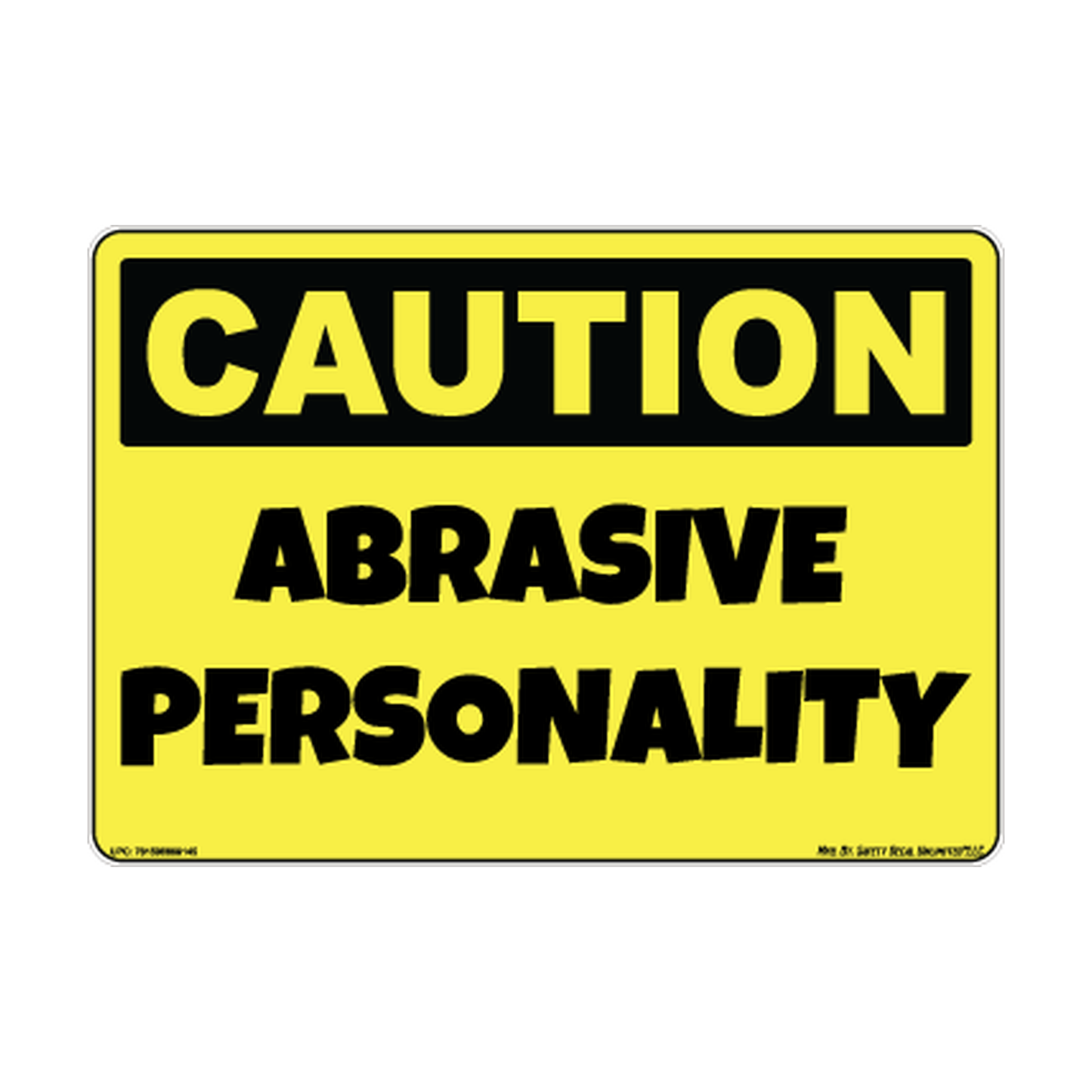 Caution Abrasive Personality Safety Sticker Decal