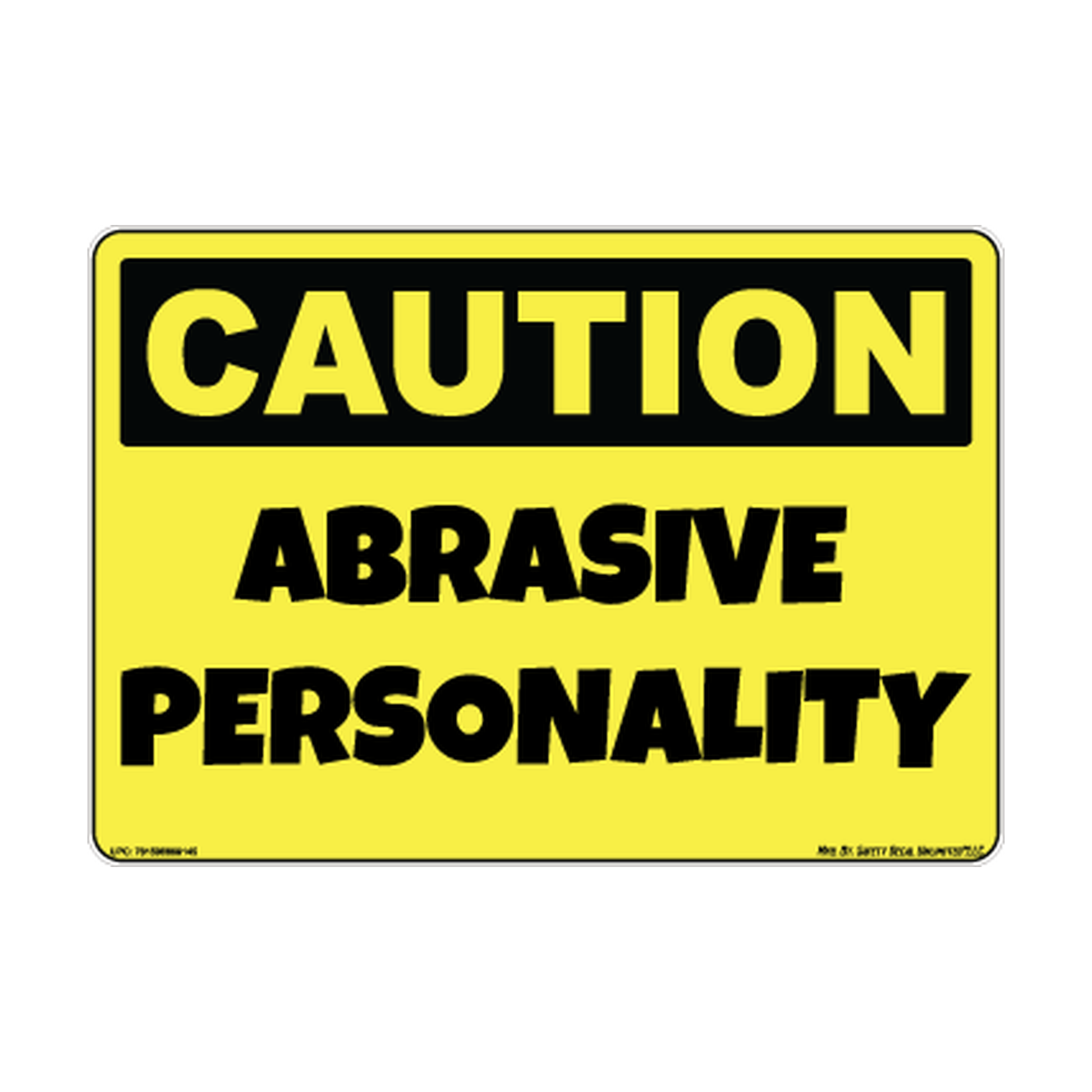 Caution Abrasive Personality Safety Sticker Decal