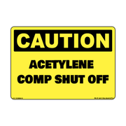 Caution Acetelyne Comp Shut Off Safety Sticker Decal