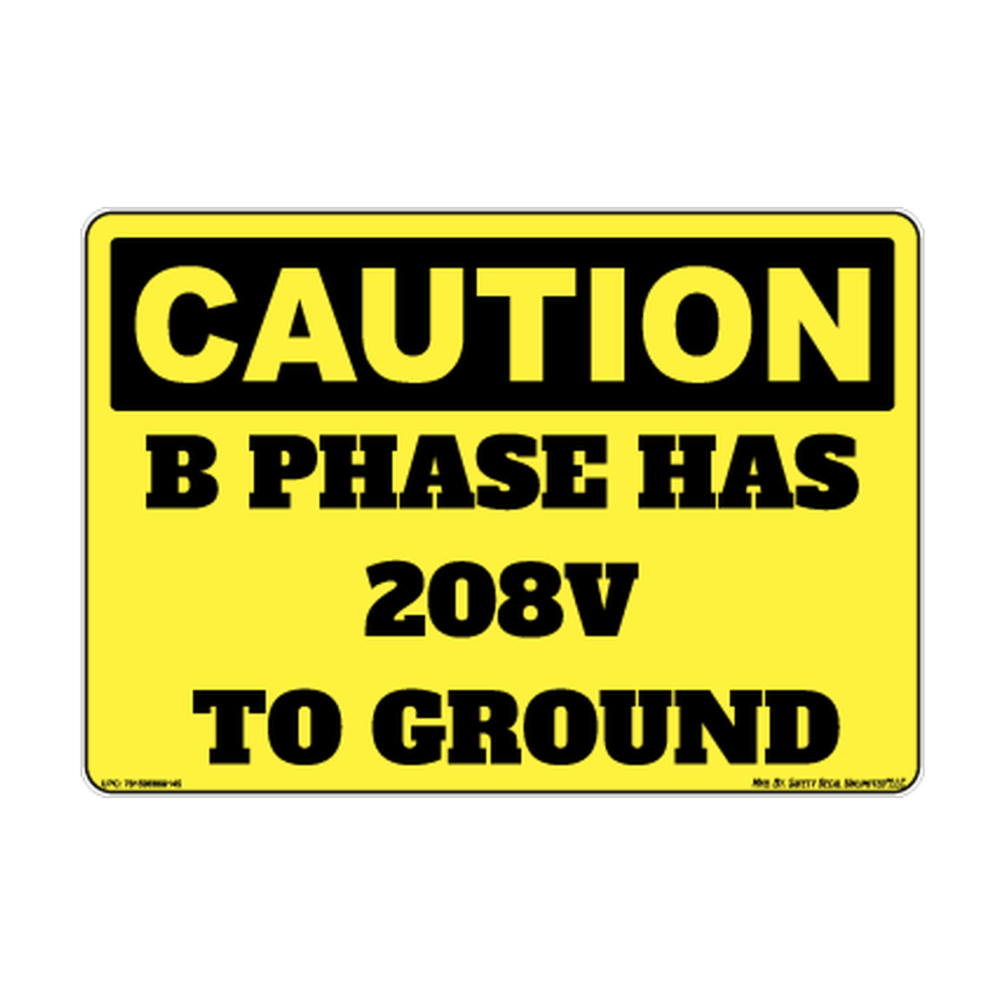 Caution B Phase 208 To Ground Safety Sticker Decal