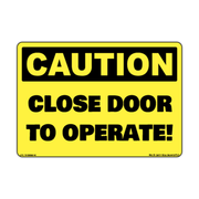 Caution Close Door to Operate Equipment Decal