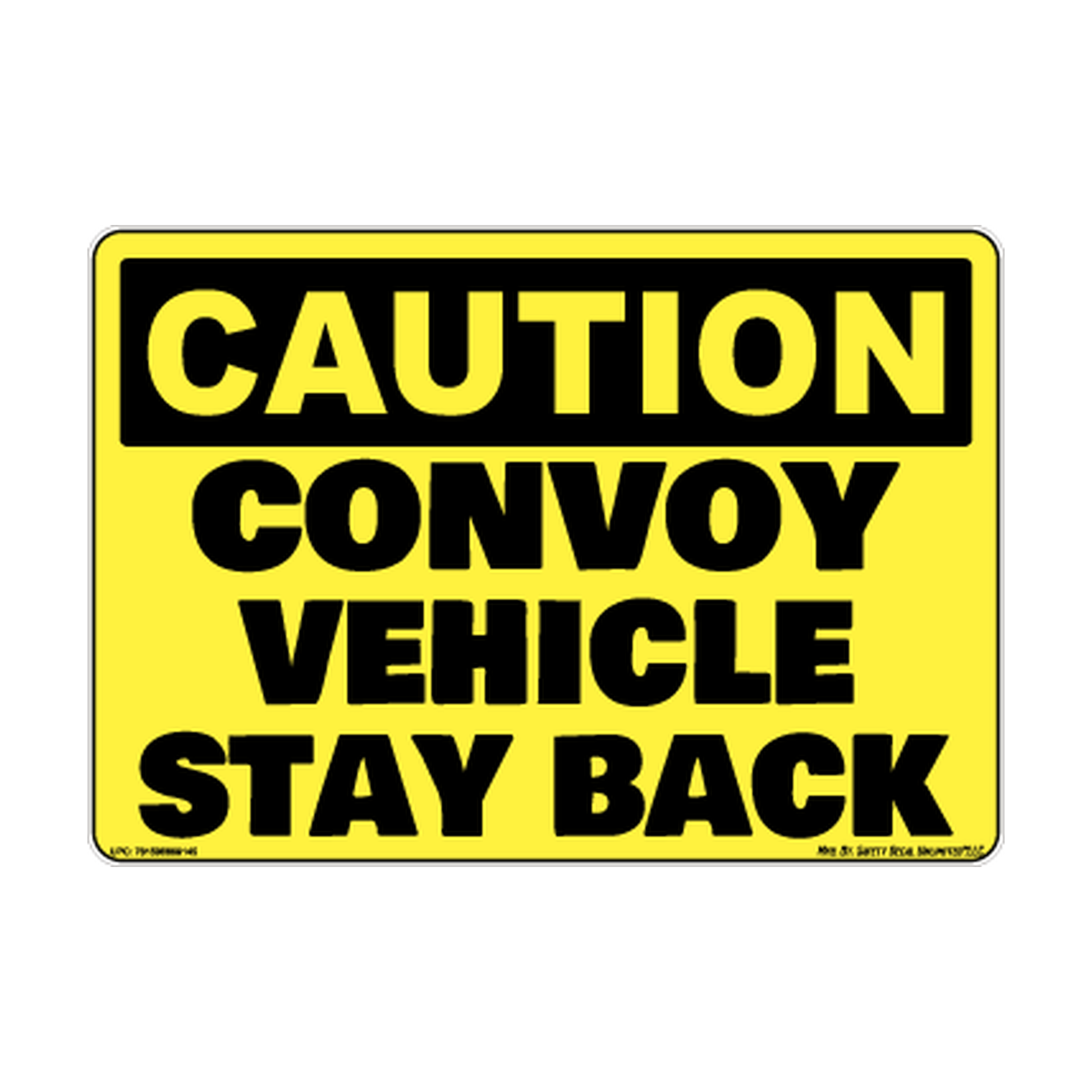 Caution Convoy Vehicle Stay Back Safety Sticker Decal