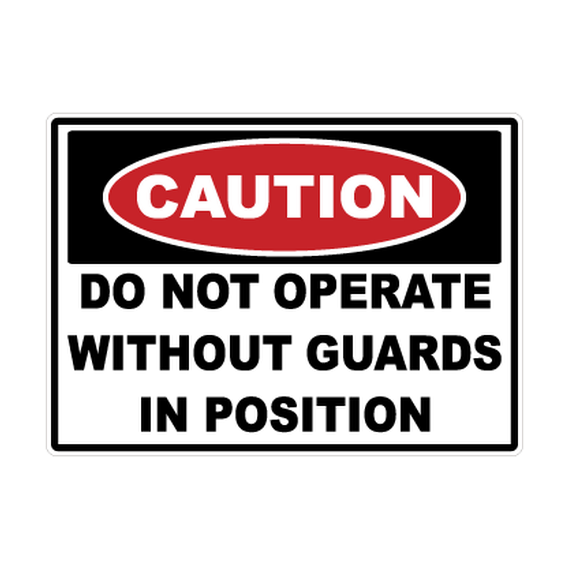 Caution Do Not Operate Without Guards printed safety decal artwork