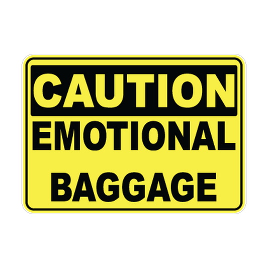 Caution Emotional Baggage printed safety decal artwork