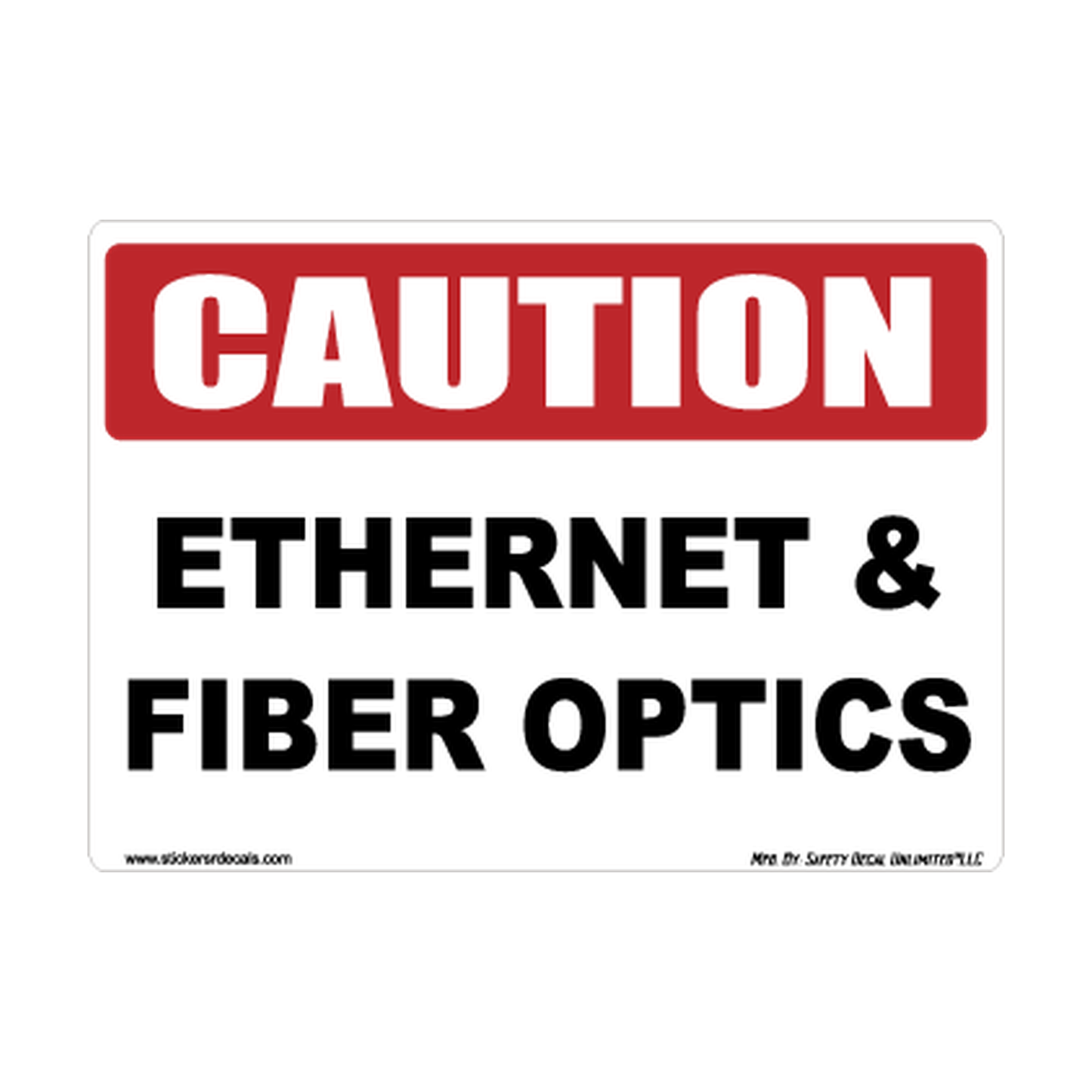 Caution Ethernet Fiber Optics Safety Sticker Decal