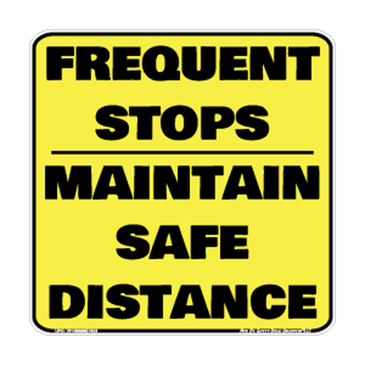 Caution Frequent Stops Maintain Safe Distance Safety Sticker Decal