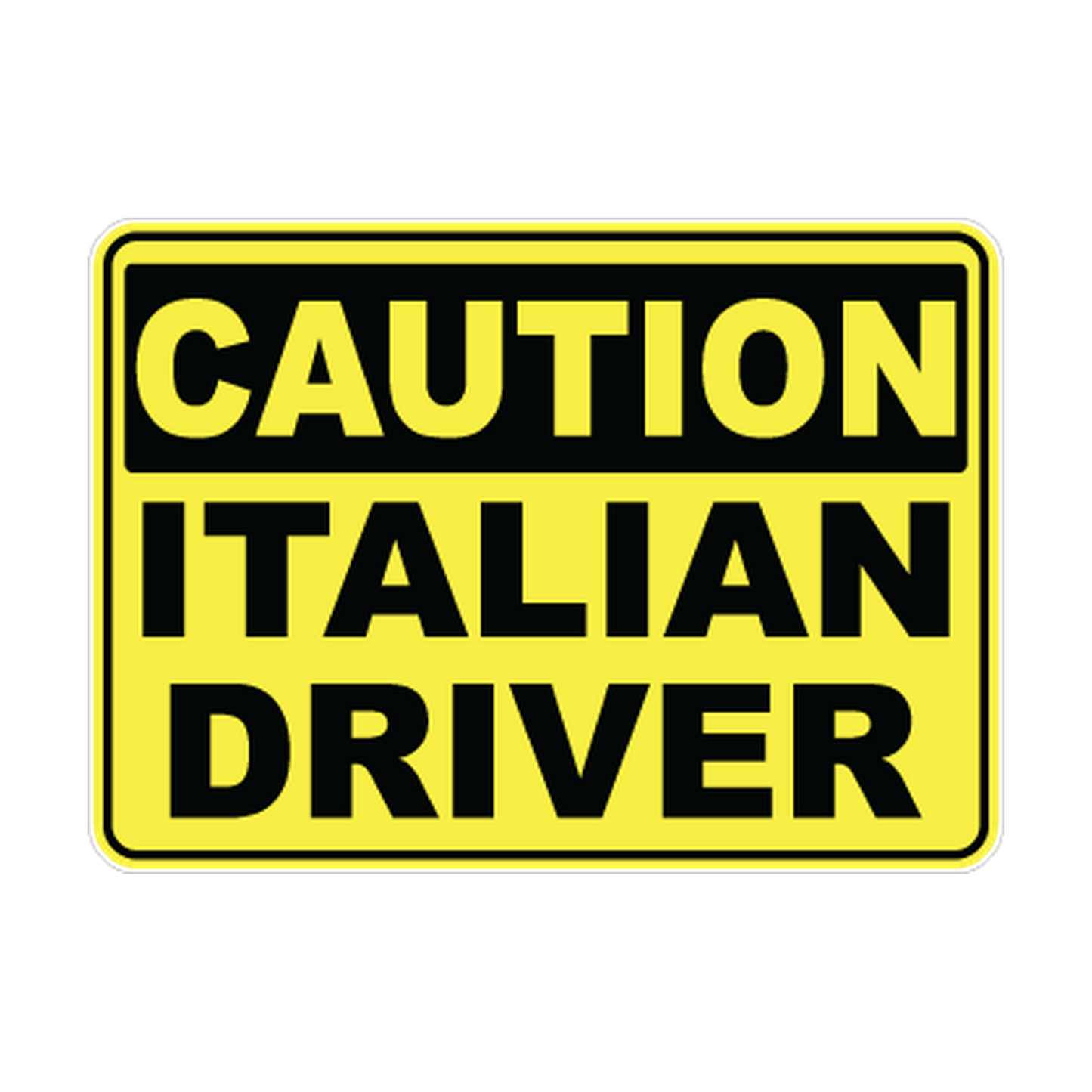Caution Italian Driver printed safety decal artwork