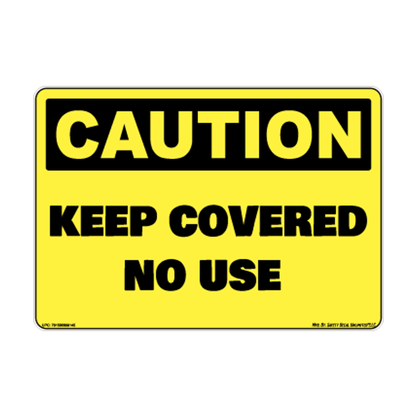 Caution Keep Covered No Use Safety Sticker Decal