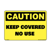Caution Keep Covered — No Use Decal — Exact Wording