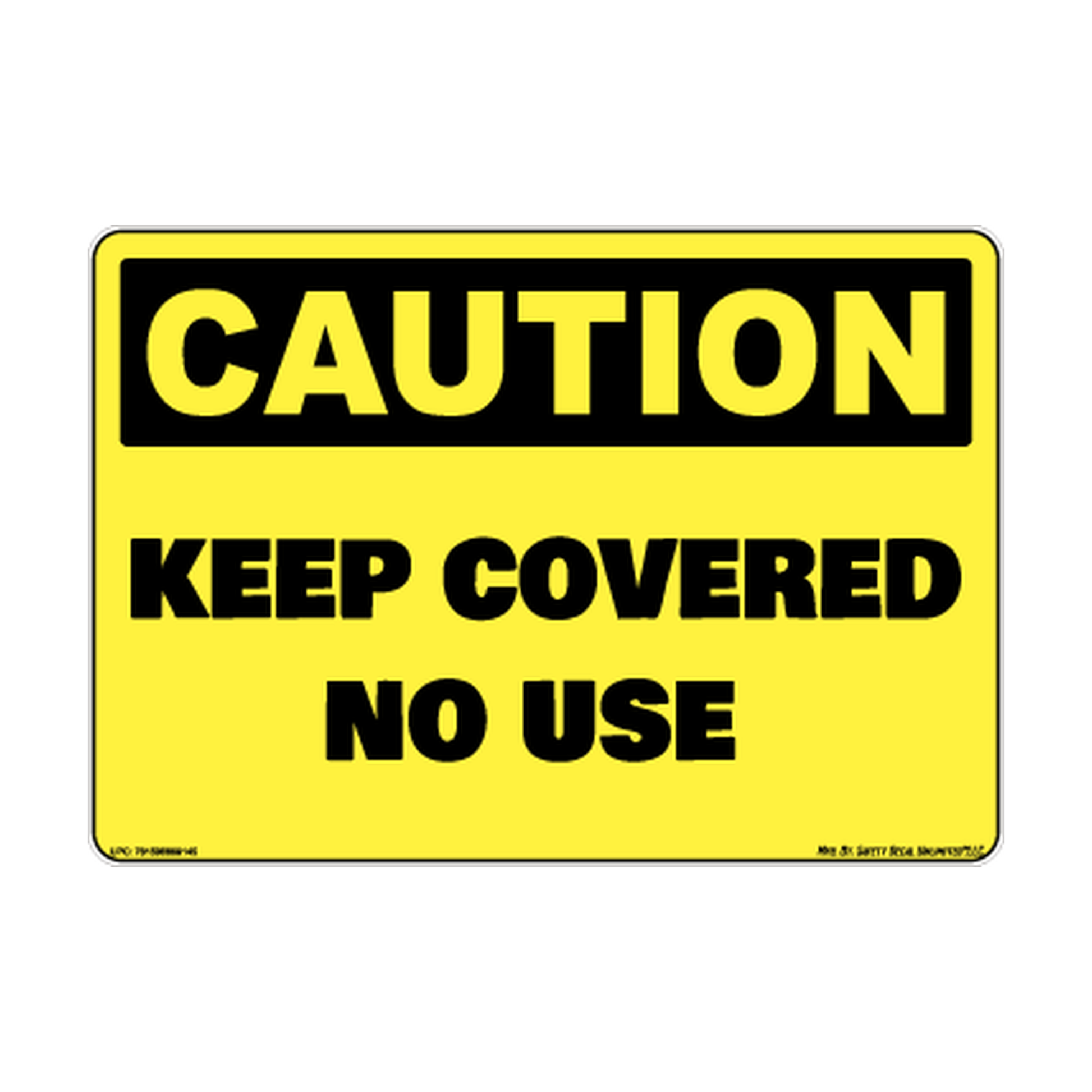 Caution Keep Covered No Use Safety Sticker Decal
