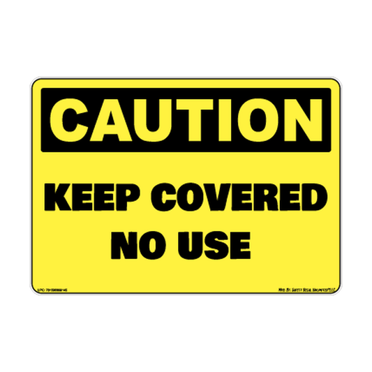 Caution Keep Covered No Use Safety Sticker Decal