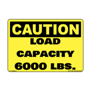 Caution Load Capacity 6,000 LBS Decal