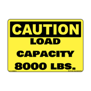 Caution Load Capacity 8,000 LBS Decal