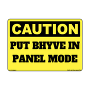Caution Put B-Hyve in Panel Mode Decal