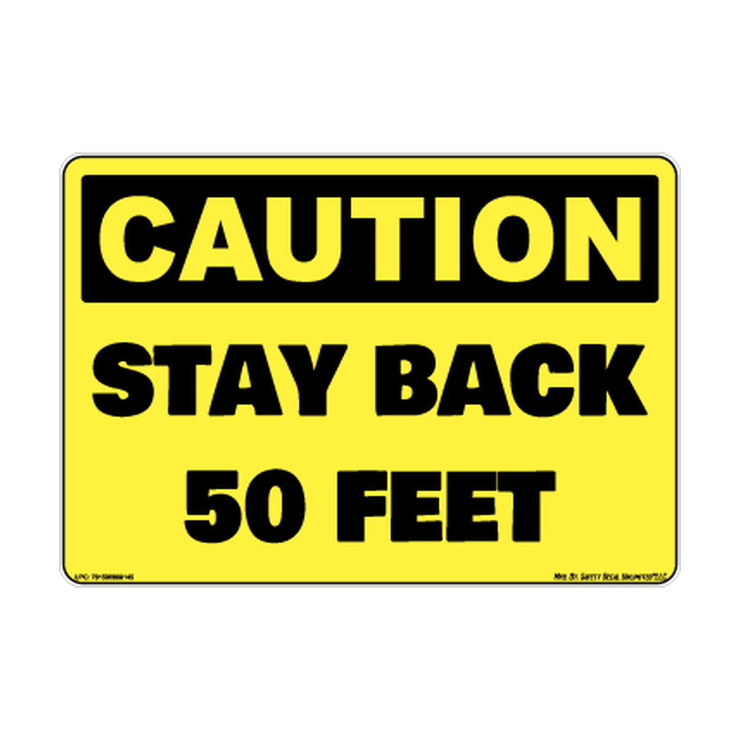 Caution Stay Back 50ft Safety Sticker Decal