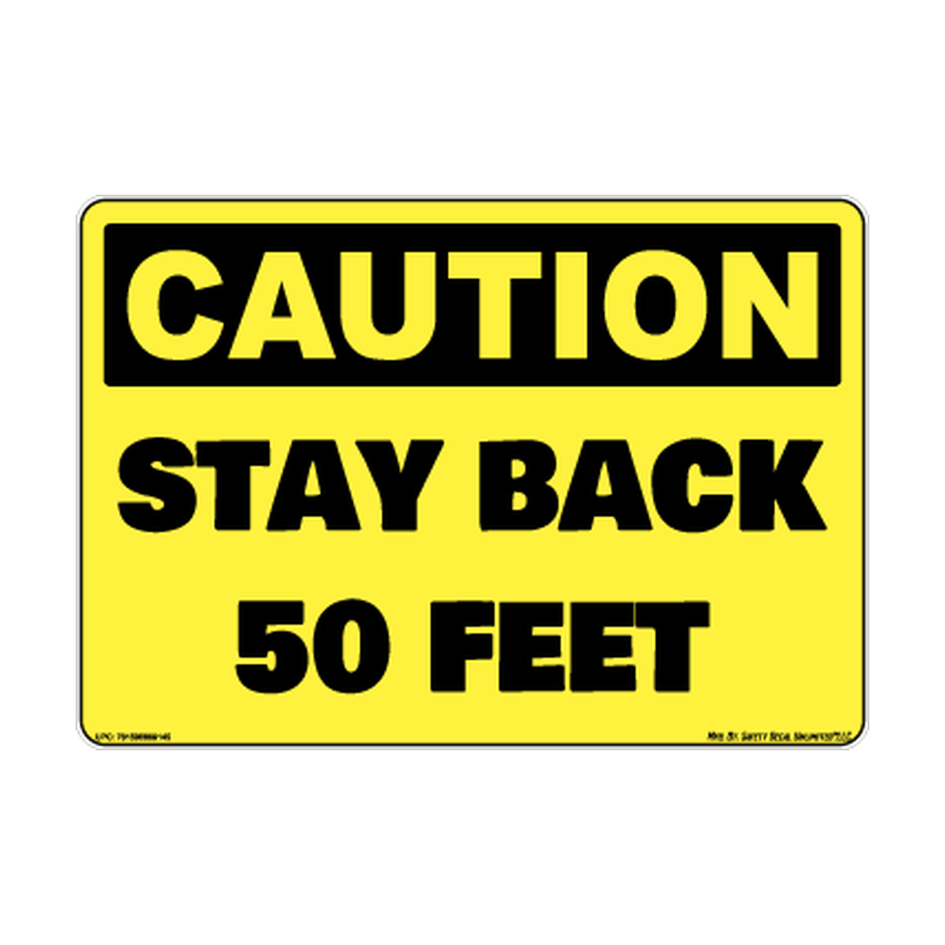 Caution Stay Back 50ft Safety Sticker Decal
