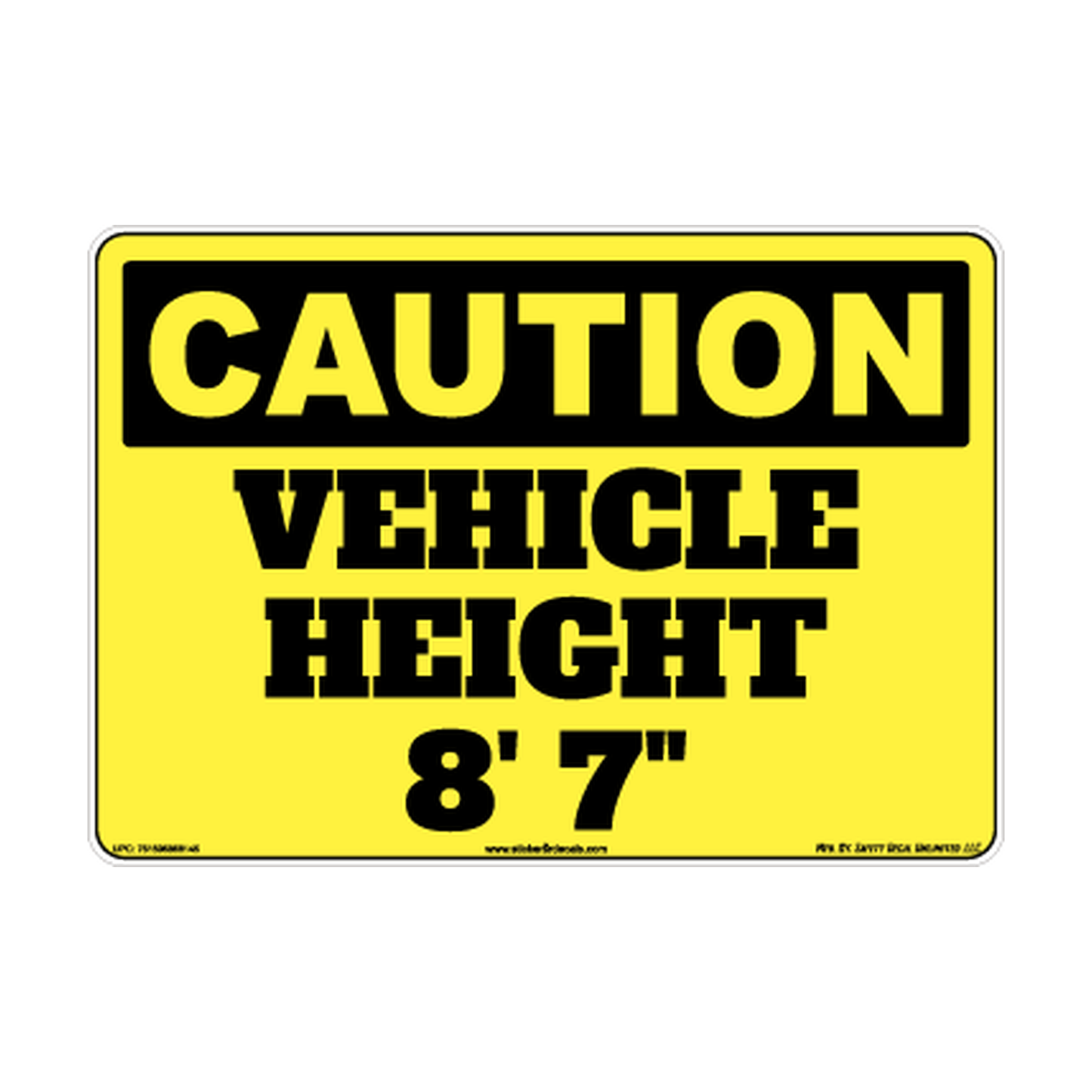 Caution Vehicle Height 8ft 7inches Safety Sticker Decal