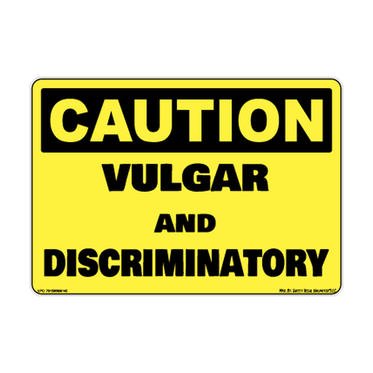 Caution Vulgar And Discriminatory Safety Sticker Decal