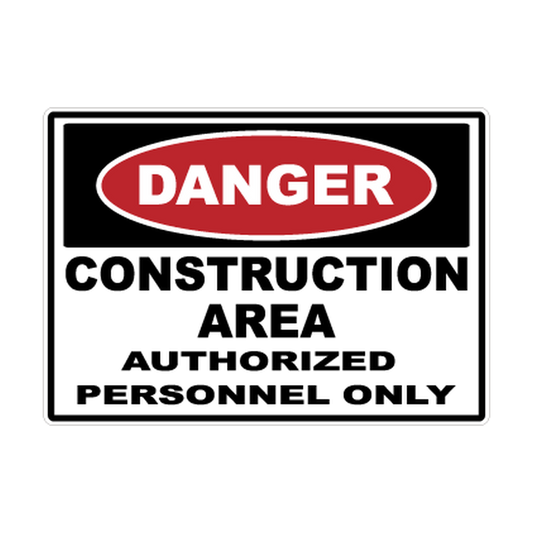 Danger Construction Area — Authorized Personnel Only printed safety decal artwork