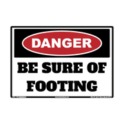 Danger Be Sure of Footing Safety Decal