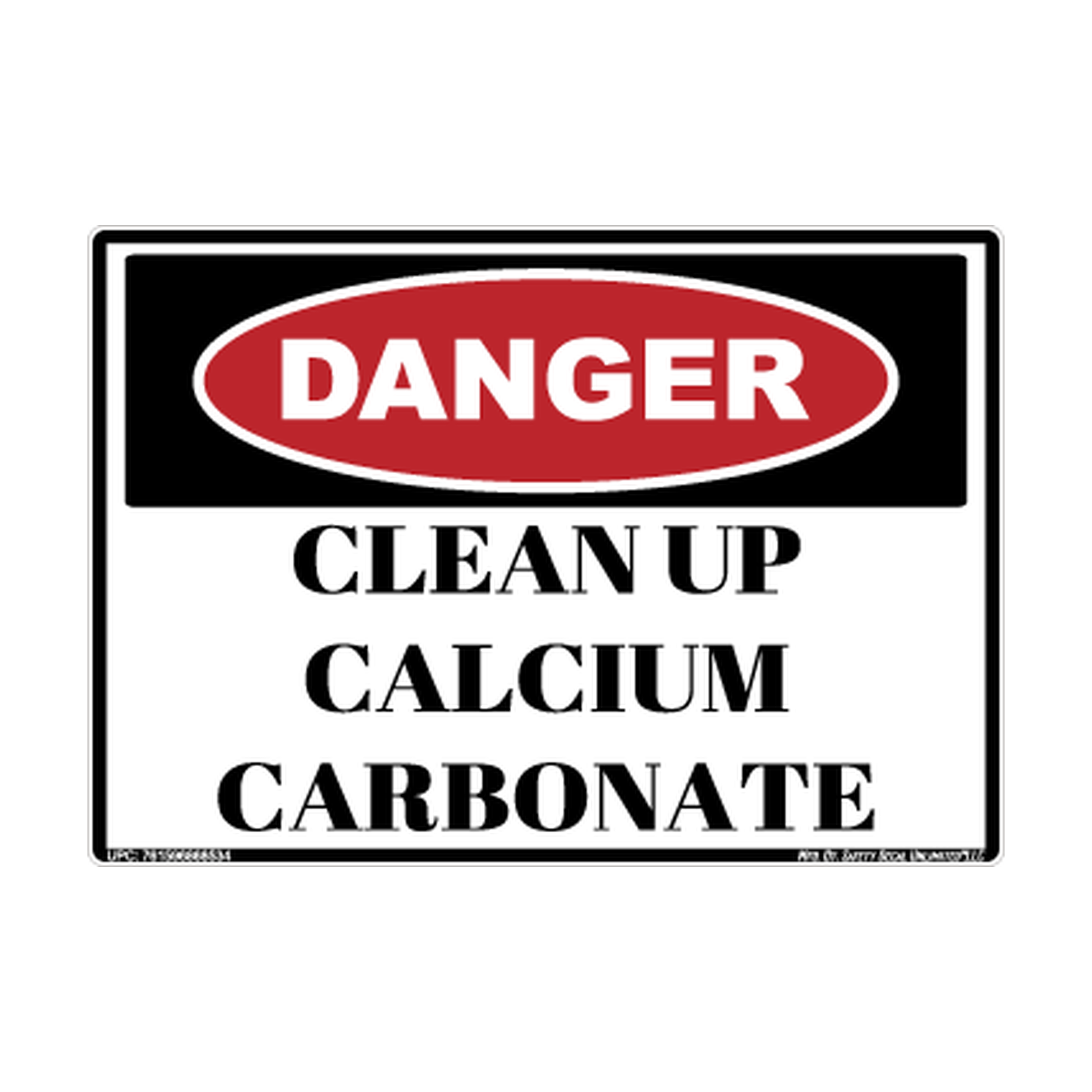 Danger Clean Up Calcium Carbonate Safety Sticker Decal