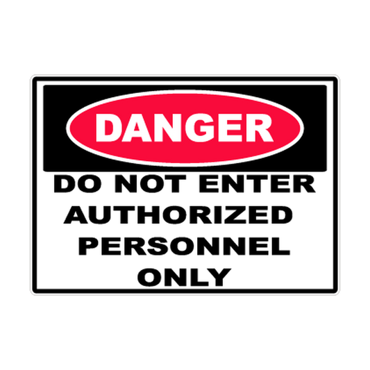 Danger Do Not Enter — Authorized Personnel Only printed safety decal artwork