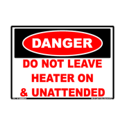 Danger Do Not Leave Heater On & Unattended adhesive safety decal