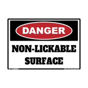 Danger Non-Lickable Surface adhesive novelty decal