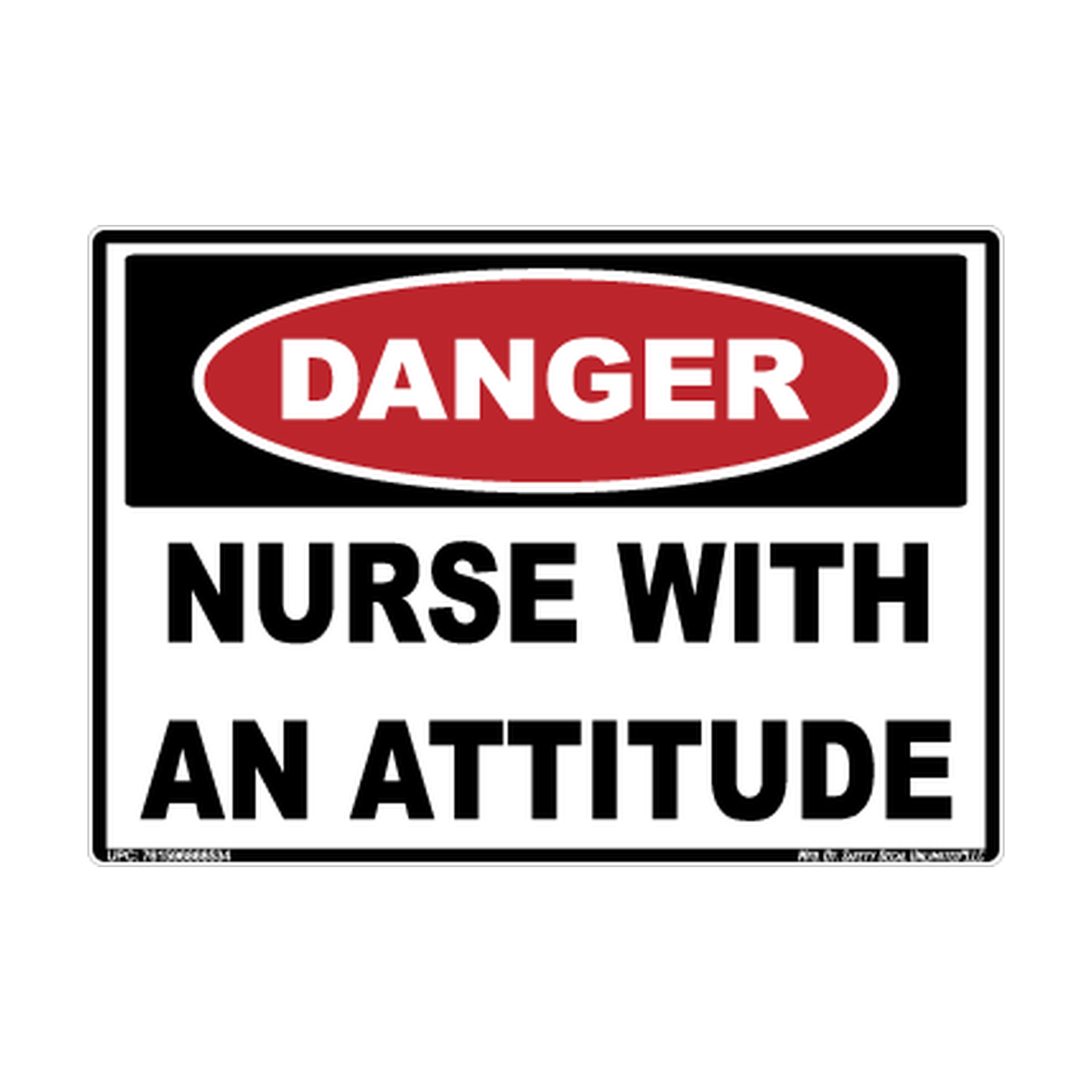 Danger Nurse With An Attitude Safety Sticker Decal