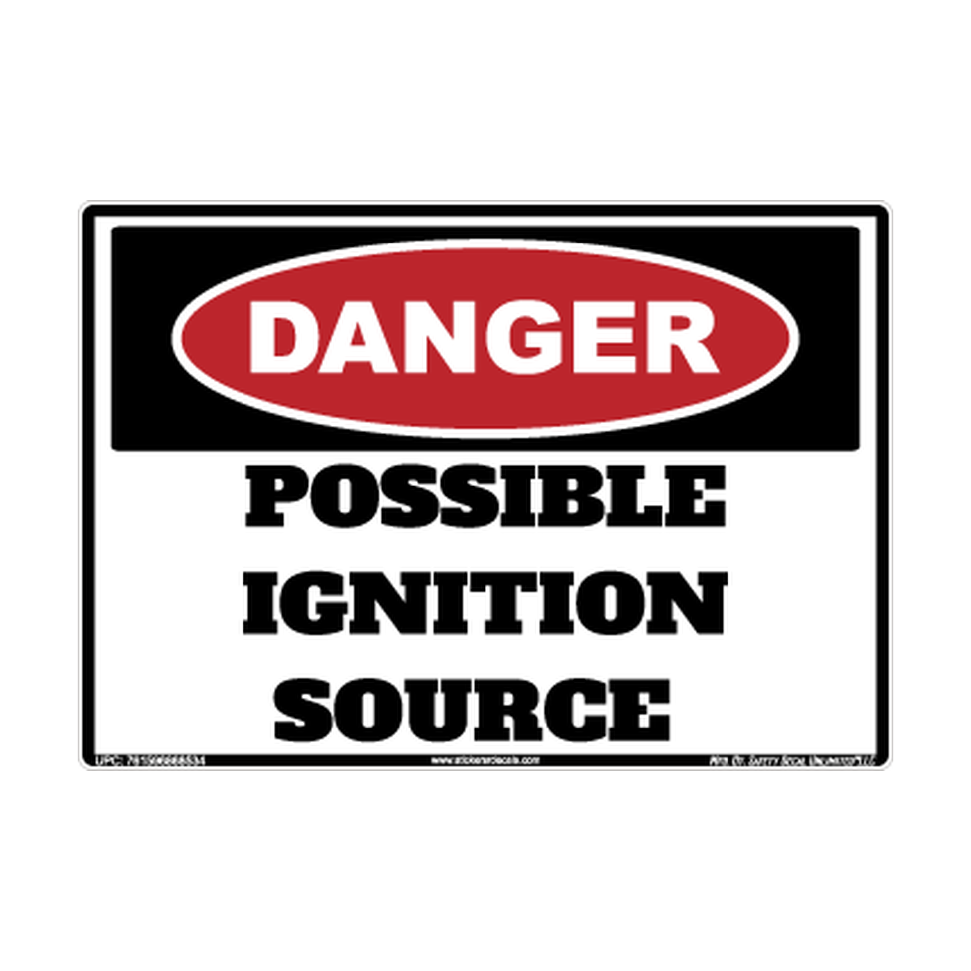 Danger Possible Ignition Source Safety Sticker Decal