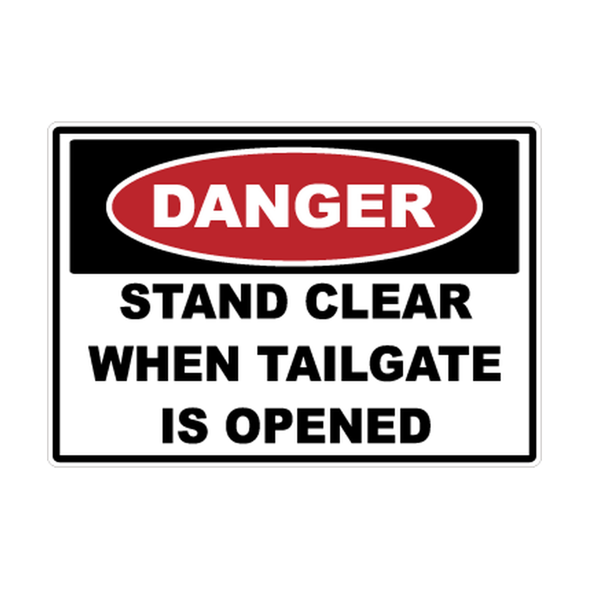 Danger Stand Clear When Tailgate Is Open printed safety decal artwork
