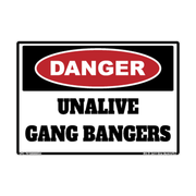 Danger Unalive Gang Bangers Dark-Humor adhesive novelty decal