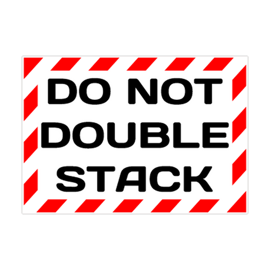 Do Not Double Stack Shipping Label printed safety decal artwork
