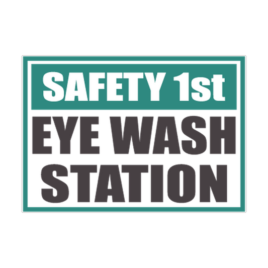 Safety First Eye Wash Station printed safety decal artwork