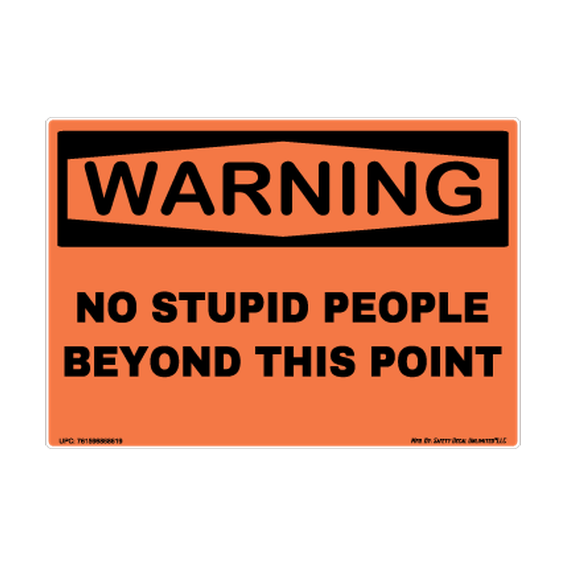 No Stupid People Beyond This Point Sticker Decal