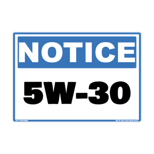 Notice 5w 30 Safety Sticker Decal