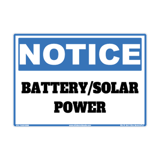 Notice Battery Solar Power Safety Sticker Decal