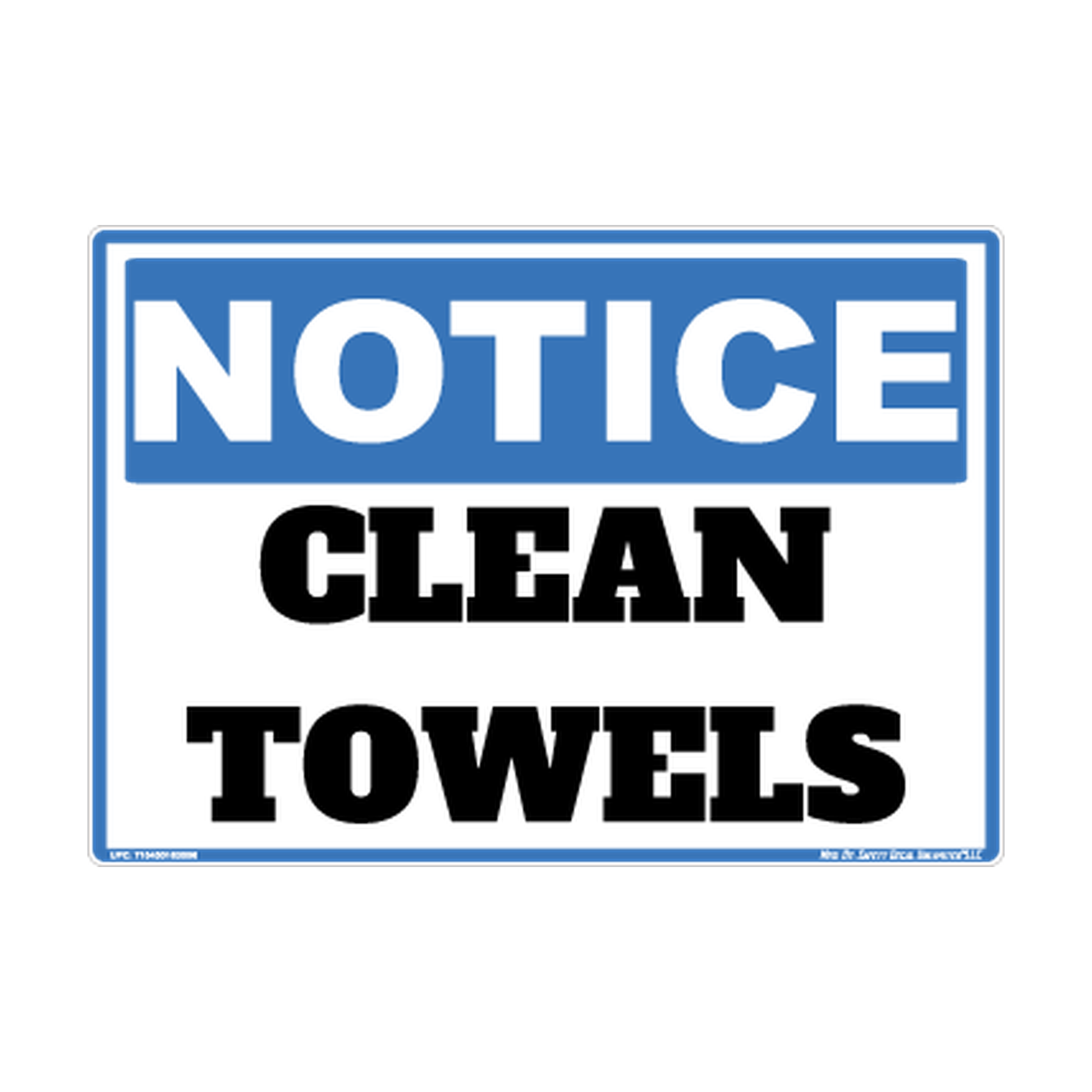 Notice Clean Towels Safety Sticker Decal