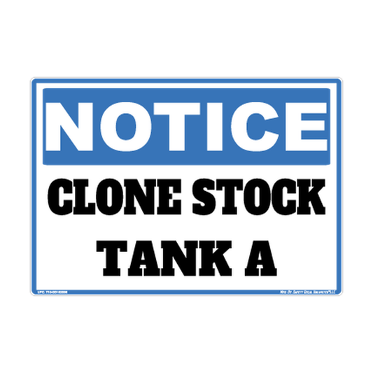 Notice Clone Stock Tank A Safety Sticker Decal