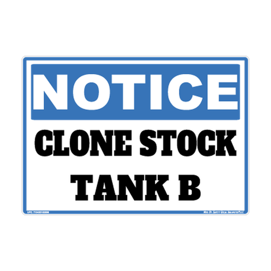 Notice Clone Stock Tank B Safety Sticker Decal