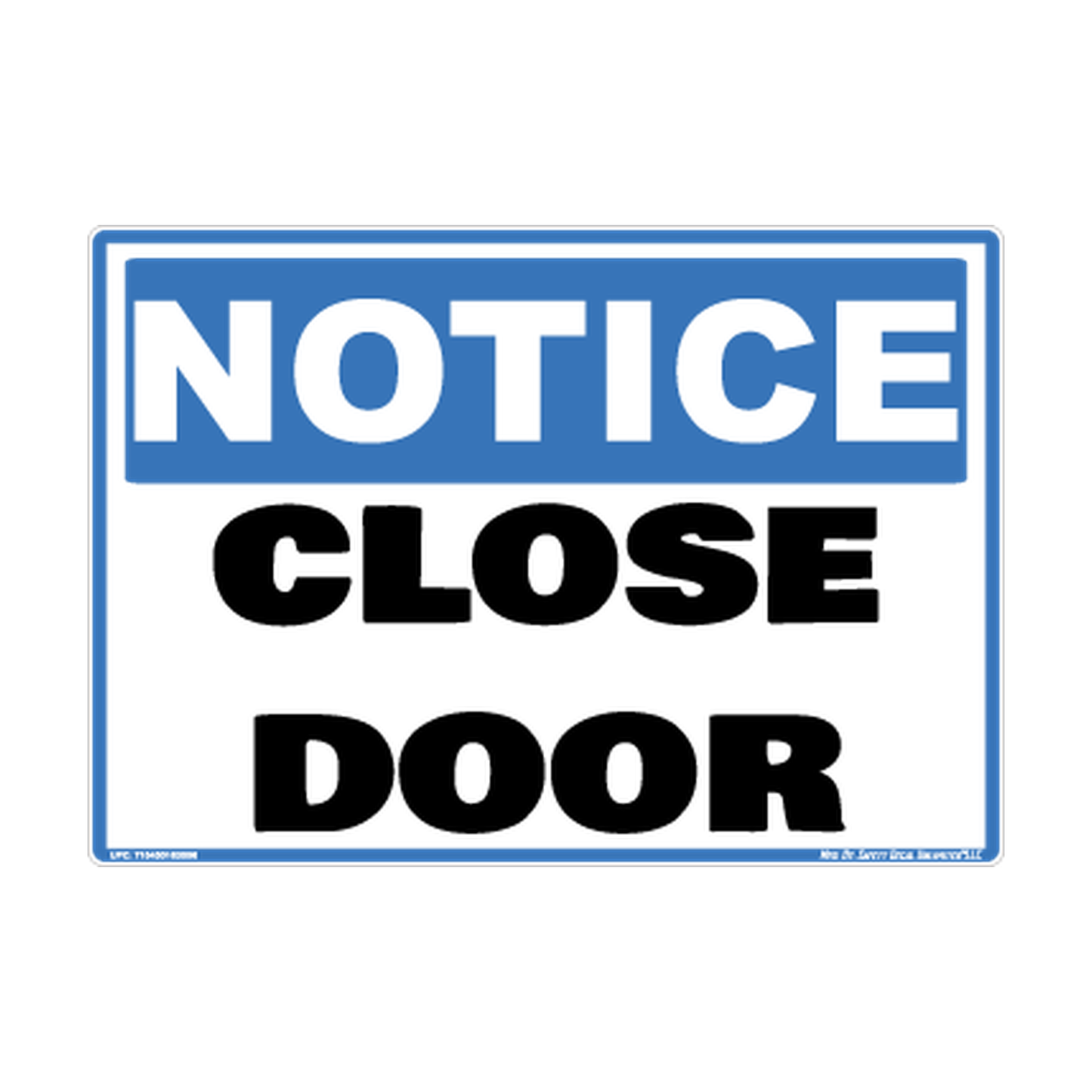 Notice Close Door Safety Sticker Decal
