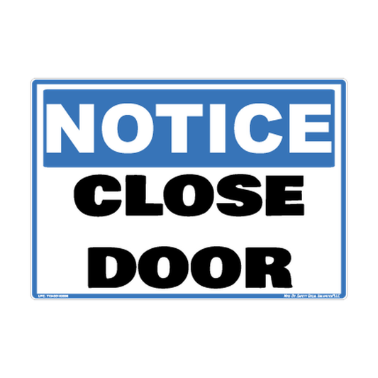 Notice Close Door Safety Sticker Decal